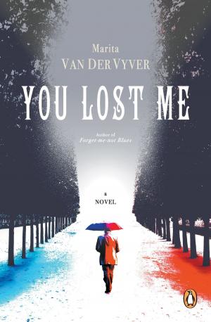 Cover of the book You Lost Me by Marita van der Vyver