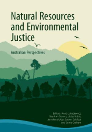 Cover of the book Natural Resources and Environmental Justice by Gary  Beehag, Jyri Kaapro, Andrew Manners