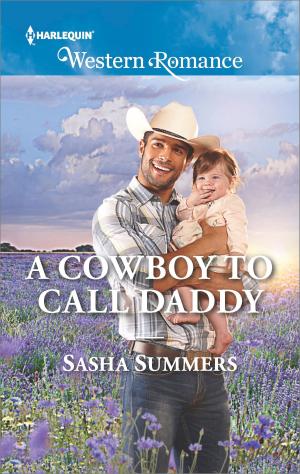 Cover of the book A Cowboy to Call Daddy by Caitlin Crews