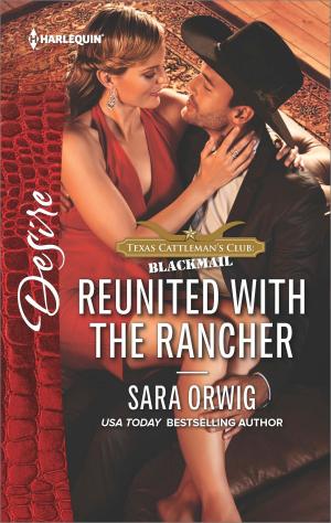 Cover of the book Reunited with the Rancher by Anne Fraser, Lucy Clark, Fiona Lowe
