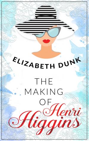 Cover of the book The Making Of Henri Higgins by Narrelle M. Harris