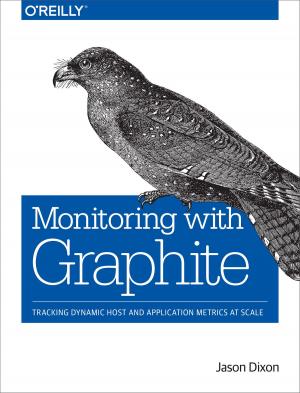 Cover of the book Monitoring with Graphite by Siraj Raval
