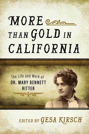 Cover of the book More than Gold in California by R. Michael Wilson