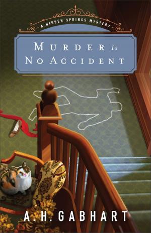 Cover of the book Murder Is No Accident (The Hidden Springs Mysteries Book #3) by Peter Marshall, David Manuel, Anna Wilson Fishel