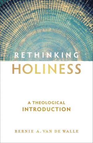 Cover of the book Rethinking Holiness by Craig Ott, Stephen J. Strauss, Timothy C. Tennent, A. Moreau