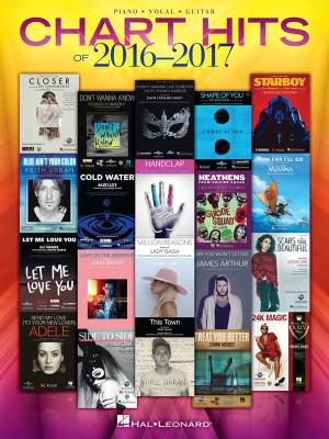 Cover of the book Chart Hits of 2016-2017 Songbook by Hal Leonard Corp.