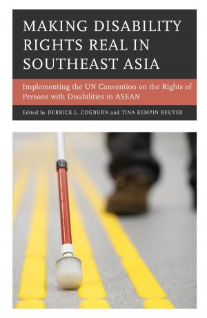 Cover of the book Making Disability Rights Real in Southeast Asia by Henry F. Carey, Stacey M. Mitchell, George Andreopoulos, Robert J. Beck, Dave Benjamin, Brittany Bromfield, Richard Crawford, Aaron Fichtelberg, Becky Sims, Robert Weiner, Stephanie Wolfe