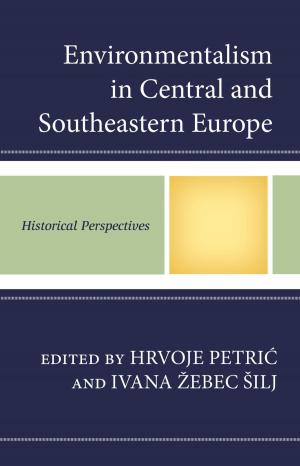 Cover of the book Environmentalism in Central and Southeastern Europe by Sherrow O. Pinder