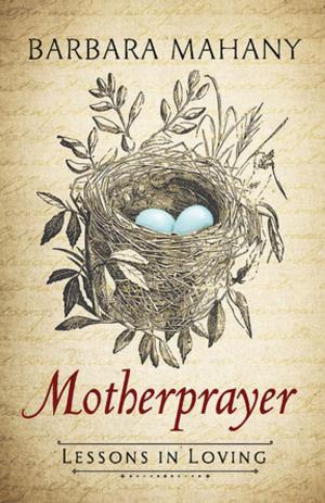 Cover of the book Motherprayer by Paul Scott Wilson