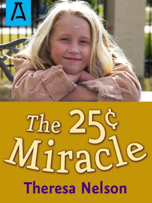 Cover of the book The 25¢ Miracle by Deborah Daw Heffernan