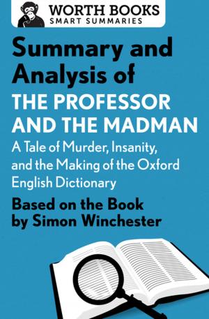 Book cover of Summary and Analysis of The Professor and the Madman: A Tale of Murder, Insanity, and the Making of the Oxford English Dictionary