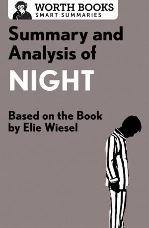 Cover of the book Summary and Analysis of Night by Worth Books