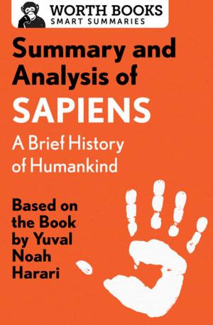 Cover of the book Summary and Analysis of Sapiens: A Brief History of Humankind by Worth Books