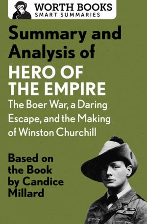 Cover of Summary and Analysis of Hero of the Empire: The Boer War, a Daring Escape, and the Making of Winston Churchill