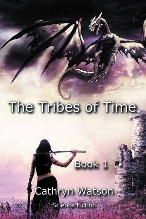 Cover of the book The Tribes of Time by R.A. Soames