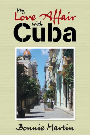 Cover of the book My Love Affair with Cuba by Marianne Johansen