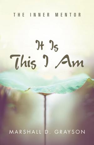 Cover of the book It Is This I Am by Jeff Palmer