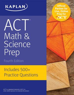 Cover of the book ACT Math & Science Prep by Kaplan Nursing