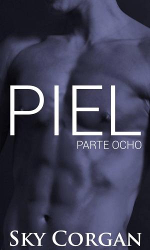 Book cover of Piel: Parte Ocho