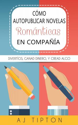Book cover of Cómo autopublicar novelas románticas en compañía