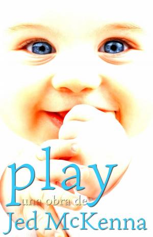 Book cover of Play: una obra de Jed McKenna