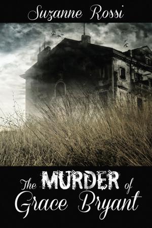 Cover of the book The Murder of Grace Bryant by Andrea  Downing