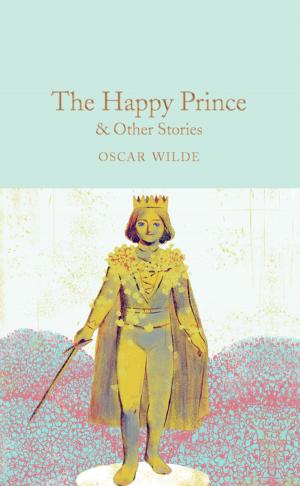 Cover of the book The Happy Prince & Other Stories by Noel Streatfeild