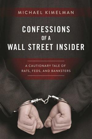 Cover of the book Confessions of a Wall Street Insider by Rob Pate
