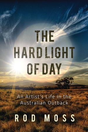 Cover of the book The Hard Light of Day by Michele Anna Jordan, Liza Gershman