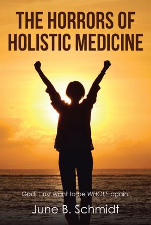 Cover of the book The Horrors of Holistic Medicine by Melanie Fowler