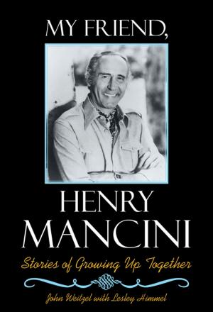 Cover of the book My Friend, Henry Mancini by Paul Porwoll