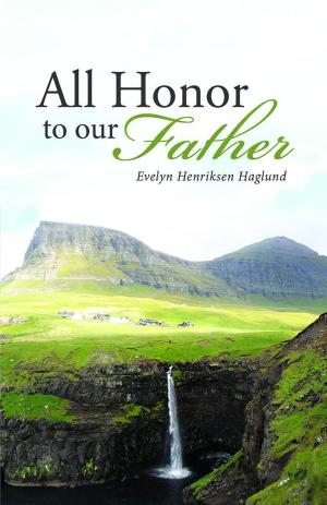 Cover of the book All Honor to Our Father by Jerry Vornholt