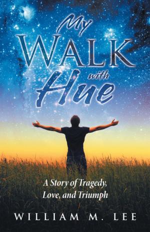 Cover of the book My Walk with Hue by Stewart Meyer, Beth Ann Meyer