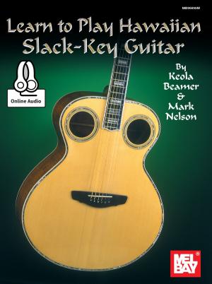 Cover of the book Learn to Play Hawaiian Slack Key Guitar by William Bay, Corey Christiansen