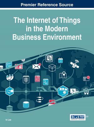 Cover of The Internet of Things in the Modern Business Environment