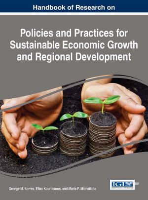 Cover of the book Handbook of Research on Policies and Practices for Sustainable Economic Growth and Regional Development by A.D. Green