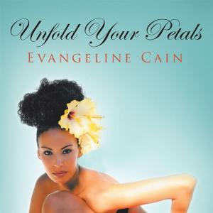 Cover of the book Unfold Your Petals by Christa Wesley