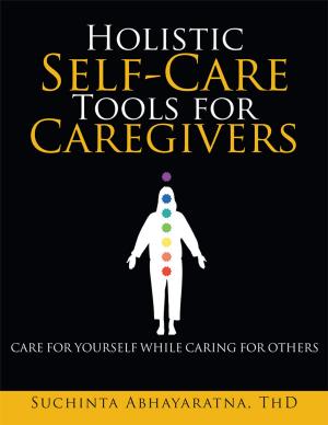 Book cover of Holistic Self-Care Tools for Caregivers