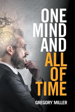 Cover of the book One Mind and All of Time by John Lars Zwerenz