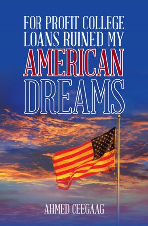 Cover of the book For-Profit College Loans Ruined My American Dreams by Tristen Herrera