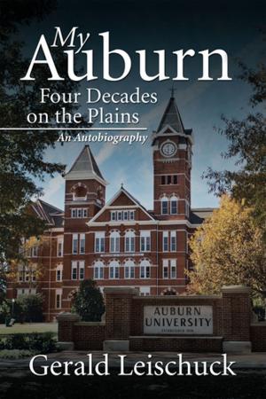 Cover of the book My Auburn: Four Decades on the Plains by Alex Brown Jr