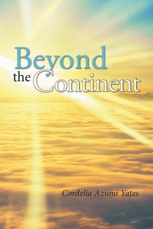 Cover of the book Beyond the Continent by Victoria Ortiz