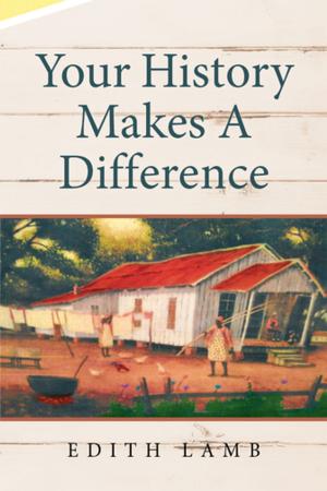 Cover of the book Your History Makes a Difference by Reid A Ashbaucher