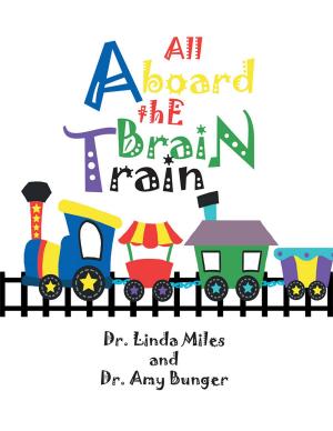Book cover of All Aboard the Brain Train