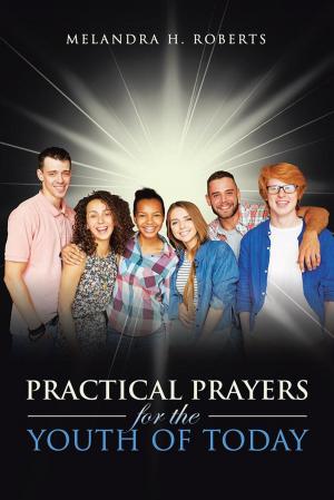 Cover of the book Practical Prayers for the Youth of Today by Karin Burtscher