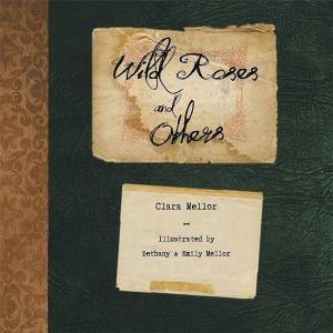 Cover of the book Wild Roses and Others by William Doyle
