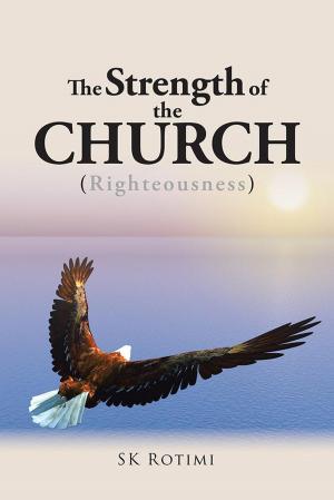 Cover of the book The Strength of the Church by Bill Missett, Nichola Corner