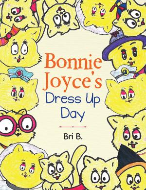 Cover of the book Bonnie Joyce's Dress up Day by Liza Zvezda