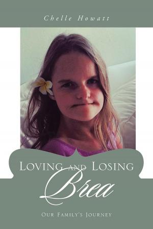 Cover of the book Loving and Losing Brea by Gregory Brad Cutler J.D.