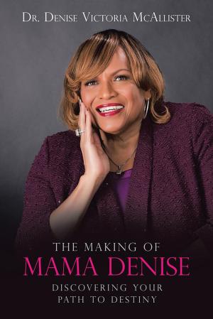 Cover of the book The Making of Mama Denise by Kid Chaz